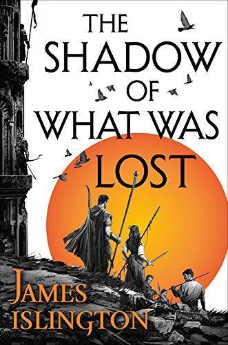 James Islington: The Shadow of What Was Lost (2016)