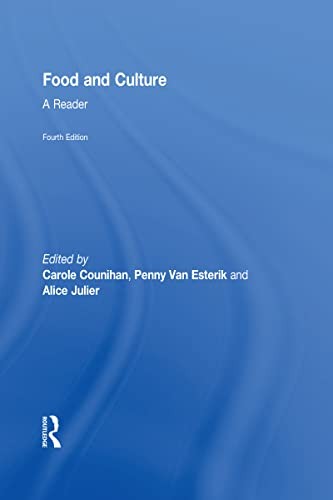 Penny Van Esterik, Carole Counihan, Alice Julier: Food and Culture (2018, Taylor & Francis Group, Routledge)