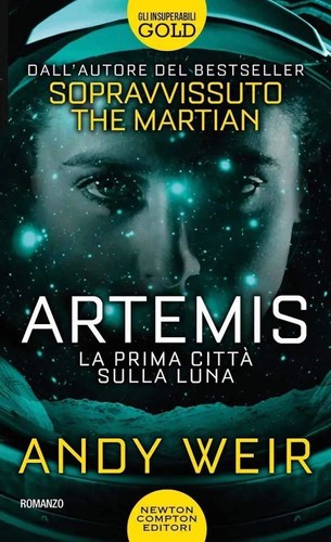 Andy Weir: Artemis (Italian language, Newton Compton Editori)