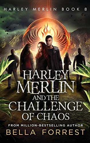 Bella Forrest: Harley Merlin and the Challenge of Chaos (Hardcover, 2019, Nightlight Press)