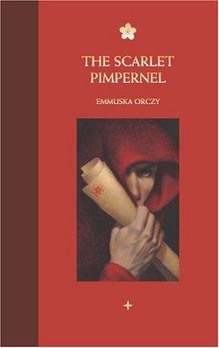 The Scarlet Pimpernel (Hardcover, 2005, Dalmatian Press)