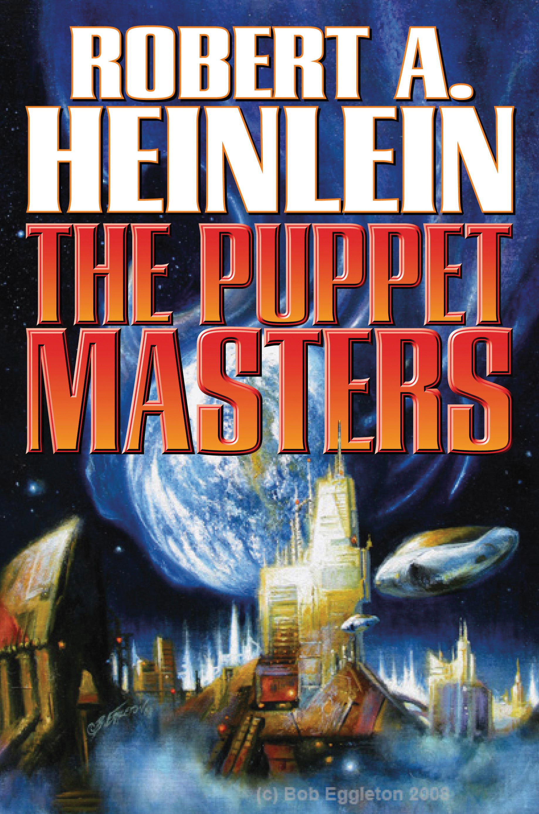 Robert Anson Heinlein: The Puppet Masters
