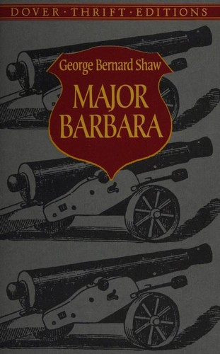 George Bernard Shaw: Major Barbara (2002, Dover Publications)