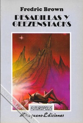 Fredric Brown: Pesadillas y Geezenstacks (French language, 2001, Éditions Gallimard)