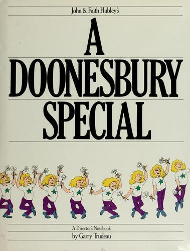 Garry B. Trudeau, G. B Trudeau: John & Faith Hubley's A Doonesbury special: A director's notebook (1978)