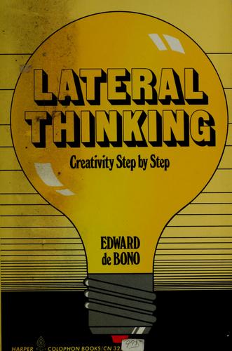 Edward de Bono: Lateral thinking (1970, Harper Colophon Books)