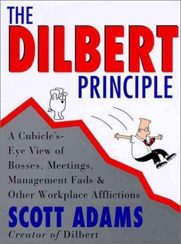 Scott Adams: The Dilbert principle (1996)