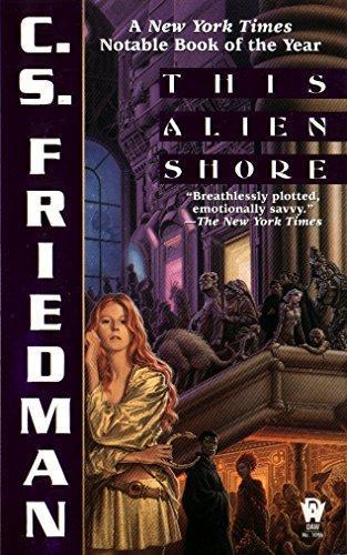 C. S. Friedman: This Alien Shore (1999)