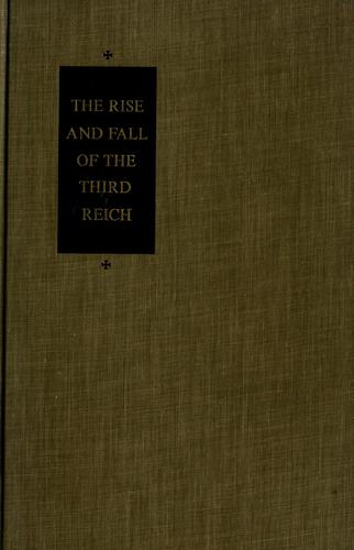 William L. Shirer: The rise and fall of the Third Reich (1960, Simon and Schuster)