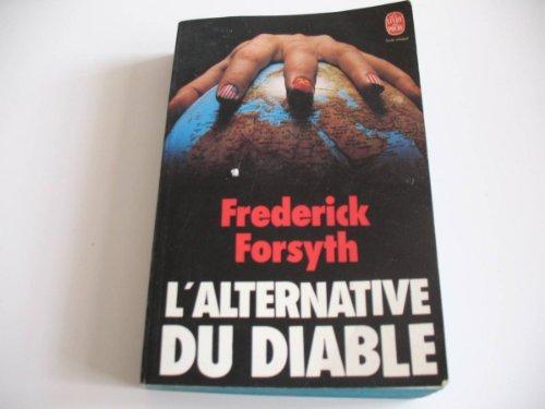 Frederick Forsyth: L'Alternative du diable (French language, 1981, Le Livre de poche)