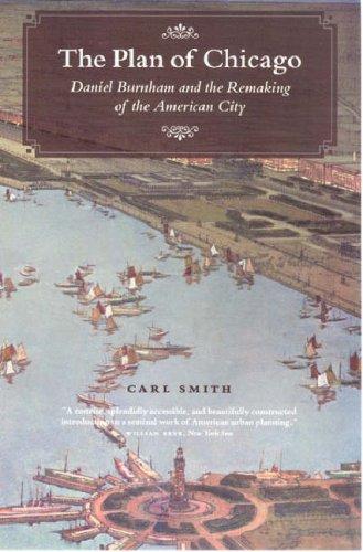 Carl Smith: The Plan of Chicago (Paperback, 2007, University Of Chicago Press)