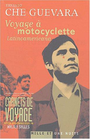 Che Guevara: Voyage a motocyclette  (Paperback, French language, Mille et une nuits)