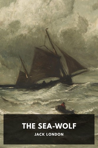 Jack London: The Sea-Wolf (2019, Standard Ebooks)