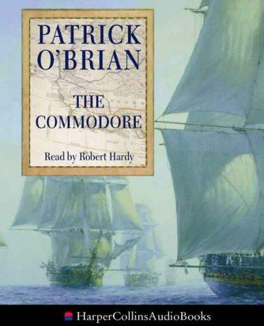 Patrick O'Brian: The Commodore (AudiobookFormat, HarperCollins Audio)