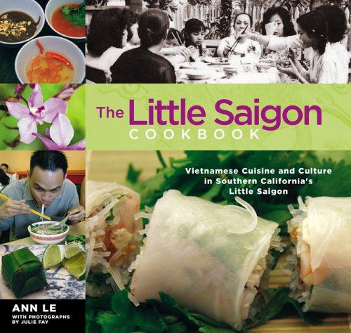 Ann Le: The little Saigon cookbook (2006, Insiders' Guider)