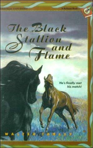 Walter Farley: The Black Stallion and Flame (Black Stallion) (Hardcover, 1999, Tandem Library)