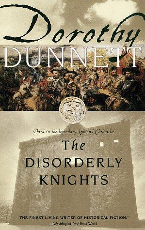 Dorothy Dunnett: The disorderly knights (1997, Vintage Books)