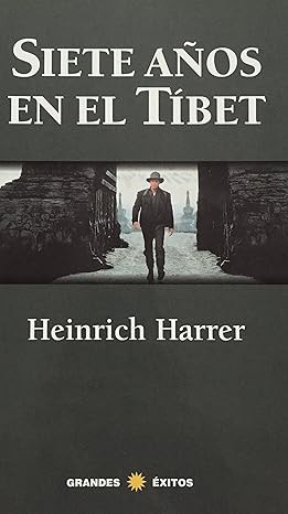 Heinrich Harrer: Siete años en el Tibet (1998, RBA)