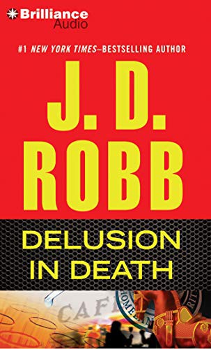 Susan Ericksen, Nora Roberts: Delusion In Death (AudiobookFormat, 2013, Brilliance Audio)