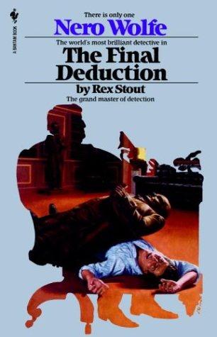 Rex Stout: The Final Deduction (Paperback, 1963, Bantam)