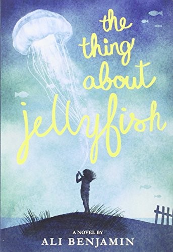 Ali Benjamin: The Thing About Jellyfish (Paperback, 2015, Little, Brown Young Readers)