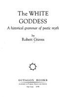 Robert Graves: The White Goddess (1972, Octagon Books)