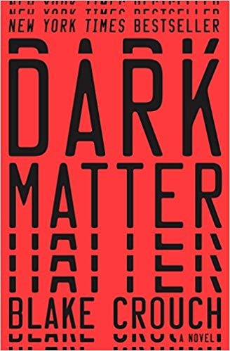 Blake Crouch: Dark Matter (2016, Crown)