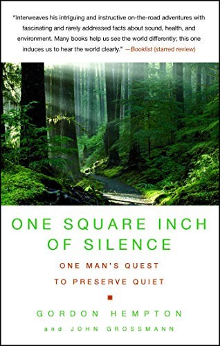 Gordon Hempton, John Grossmann: One Square Inch of Silence (Paperback, 2010, Atria Books)