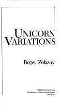 Roger Zelazny: Unicorn Variations (1983)