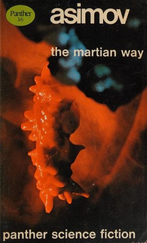 Isaac Asimov: The Martian Way (1967, Panther)