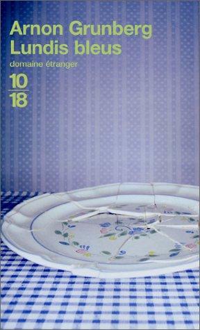 Arnon Grunberg: Lundis bleus (Paperback, French language, Editions 10/18)