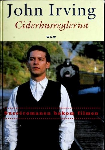 John Irving: Ciderhusreglerna (Swedish language, 2000, Wahlstro m & Widstrand)