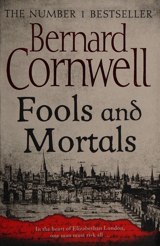 Bernard Cornwell: Fools and mortals (2018)