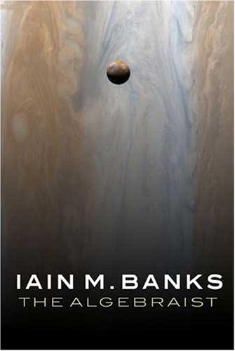 Iain M. Banks: The Algebraist (Hardcover, Orbit)