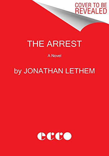 Jonathan Lethem: The Arrest (Paperback, Ecco)