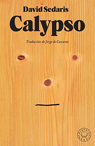 Jorge de Cascante, David Sedaris, Peter Mendelsund: Calypso (Hardcover, Blackie Books)