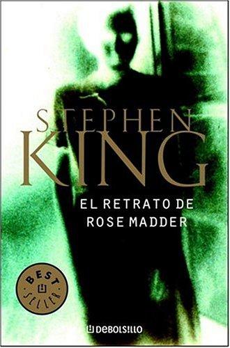 Stephen King: El retrato de Rose Madder (Paperback, Spanish language, Debolsillo)