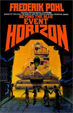 Frederik Pohl: Beyond the Blue Event Horizon (Heechee Saga, Book 2) (Paperback, 2000, Ballantine Books)