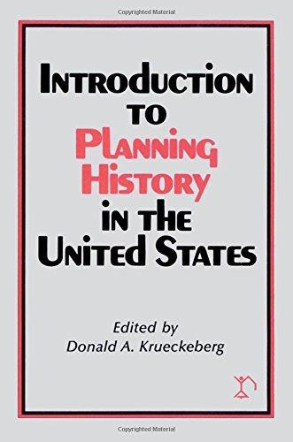 Donald A. Krueckeberg: Introduction to Planning History in the United States (1983)