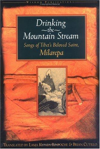 Mi-la-ras-pa: Drinking the mountain stream (1995, Wisdom Publications)