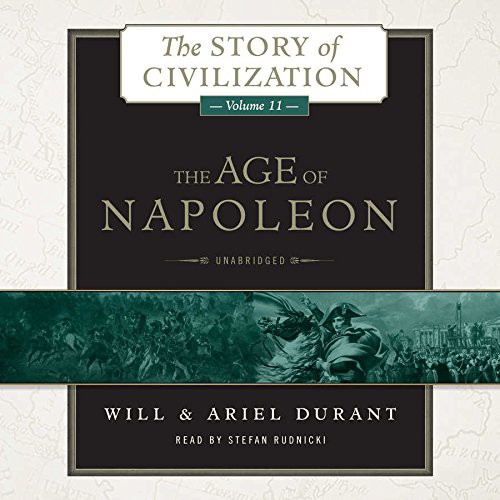 Stefan Rudnicki, Will Durant, Ariel Durant: The Age of Napoleon Lib/E (AudiobookFormat, 2015, Blackstone Publishing)