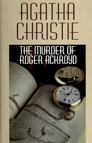 Agatha Christie: The Murder of Roger Ackroyd (Hardcover, G. P. Putnam, G.P. Putnam's Sons)