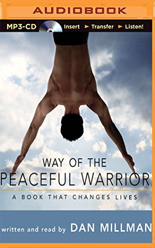 Dan Millman: Way of the Peaceful Warrior (AudiobookFormat, 2016, New World Library on Brilliance Audio)