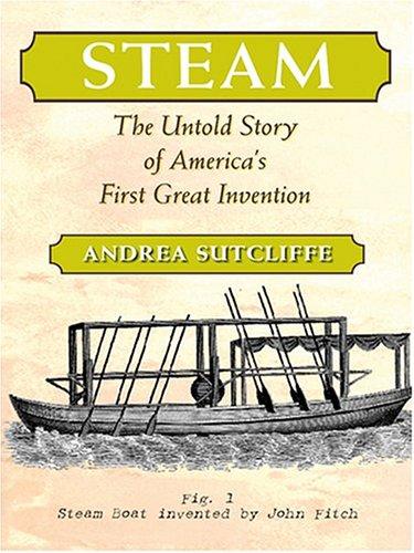 Andrea Sutcliffe: Steam (2004, Thorndike Press)