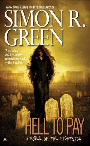 Simon R. Green: Hell to Pay (2006)