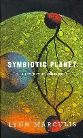 Lynn Margulis: Symbiotic planet (1998)