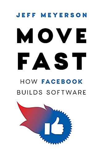 Jeff Meyerson: Move Fast (Hardcover, Software Daily)