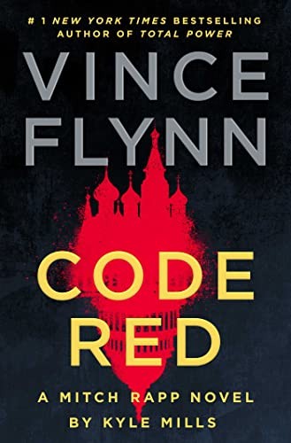 Vince Flynn, Kyle Mills: Code Red (Hardcover, 2023, Atria/Emily Bestler Books)