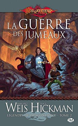 Margaret Weis, Tracy Hickman: La guerre des jumeaux (French language, 2010)