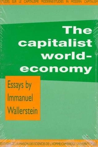 Immanuel Maurice Wallerstein: The capitalist world-economy (1979, Cambridge University Press)